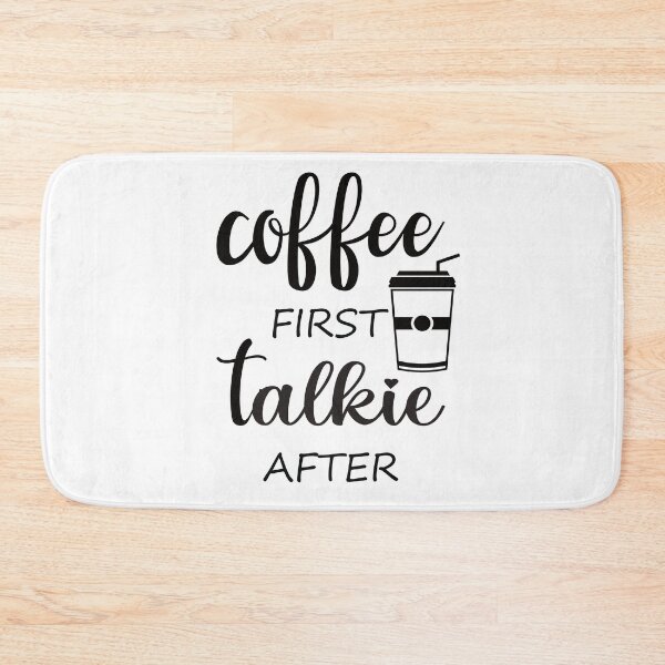 Item preview, Coffee First Talkie After Funny Coffee Saying designed and sold by MimsTees.