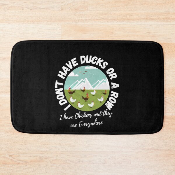 Item preview, I don't have d have ducks! designed and sold by Little Foot Farm Merch Shop.