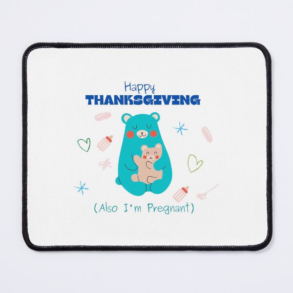 Item preview, Funny Thanksgiving Pregnancy Reveal - Happy Thanksgiving Also Im Pregnant designed and sold by TimaDesign.