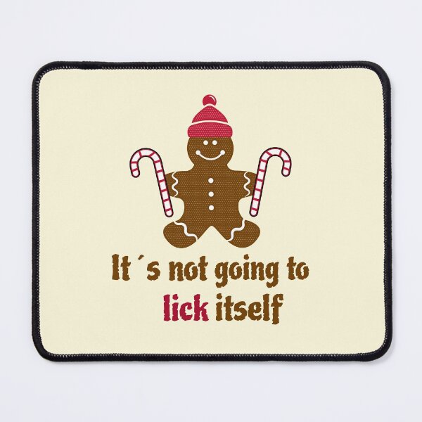 Item preview, It´s Not Going To Lick Itself. Sweet Gingerbread Man With Candy Cone Christmas designed and sold by Rebel-Design.