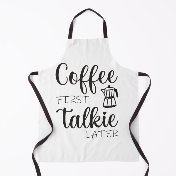 Item preview, Coffee First Talkie Later Funny Coffee Saying designed and sold by MimsTees.