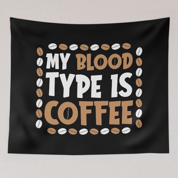 Artikelvorschau, Lustig, meine Blutgruppe ist Kaffee cooles Design - trendiges Kaffee-Zitat für Kaffeeliebhaber und Kaffeesüchtige entworfen und verkauft von Prince - Bestseller ★★★★★.