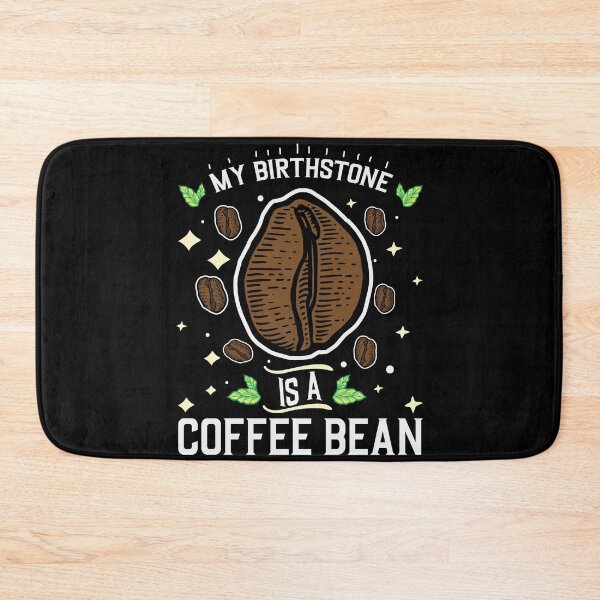 Artikelvorschau, Lustig, mein Geburtsstein ist ein cooles Design einer Kaffeebohne – trendiges Kaffeezitat für Kaffeeliebhaber und Kaffeesüchtige entworfen und verkauft von Prince - Bestseller ★★★★★.