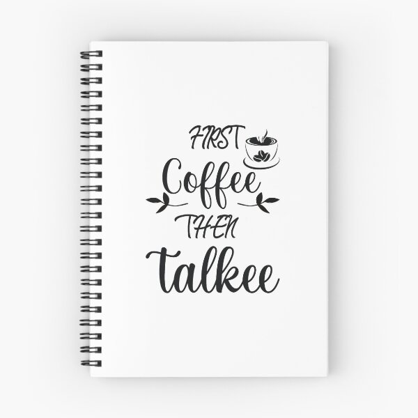 Item preview, First Coffee Then Talkee Funny Coffee Saying designed and sold by MimsTees.