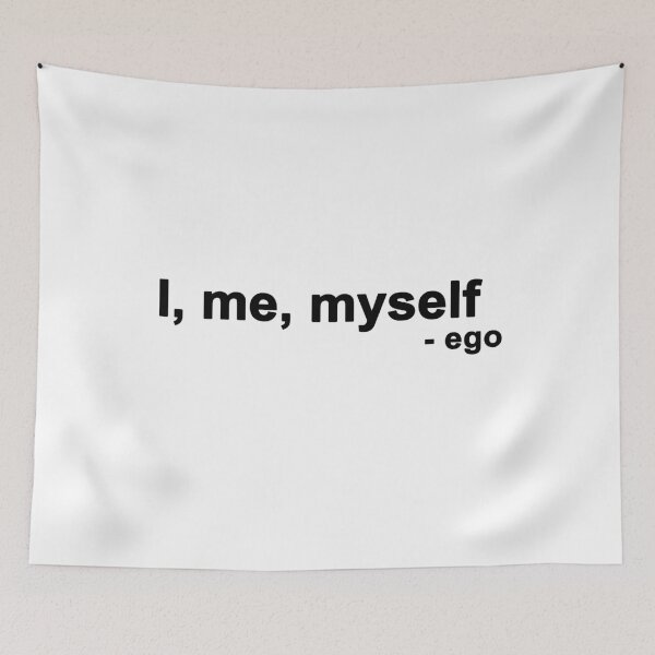 Item preview, I, me, myself - ego quote designed and sold by Roy Store.