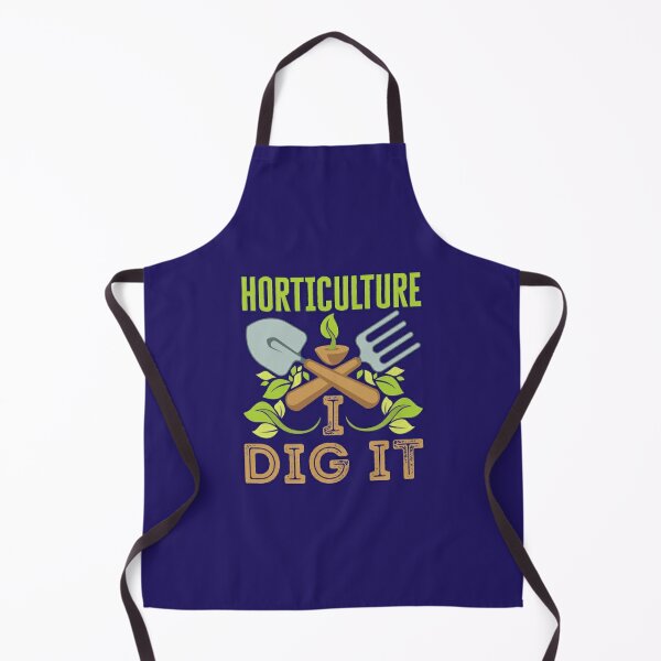 Horticulture I Dig It Agriculturalist Garden Management Apron