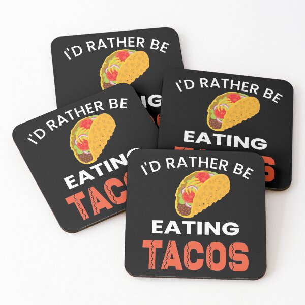 Item preview, I'd Rather Be Eating Tacos designed and sold by ZiesMerch.