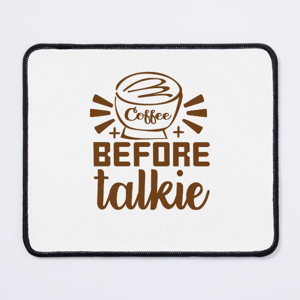 Item preview, Coffee Before Talkie designed and sold by Halla-Merch.