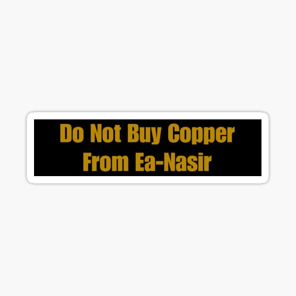 Item preview, Don't Copper Buy From Ea-Nasir designed and sold by aknipfel.