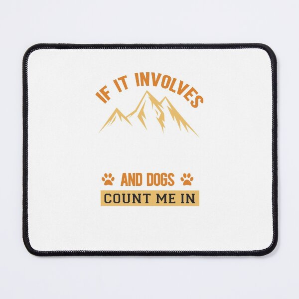 Item preview, It If Involves Hiking And Dogs I'm In designed and sold by Halla-Merch.