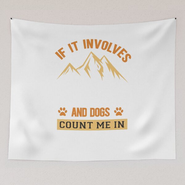 Item preview, It If Involves Hiking And Dogs I'm In designed and sold by Halla-Merch.