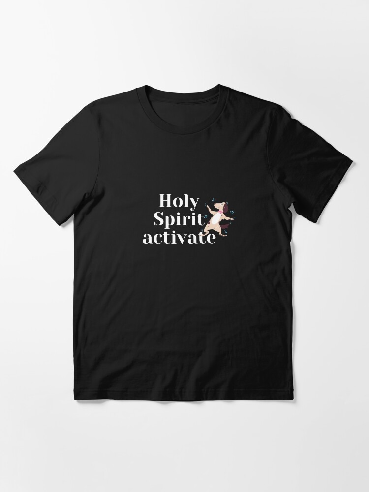 Holy spirit dog store shirt