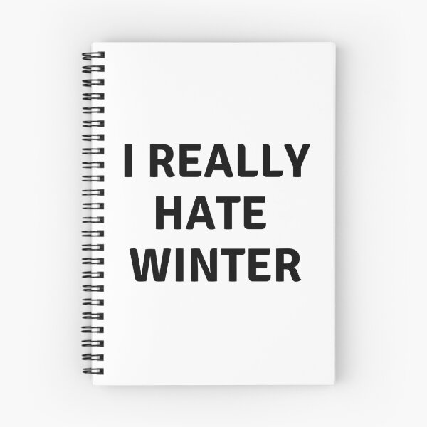 Item preview, I REALLY HATE WINTER designed and sold by AlfaEcho.
