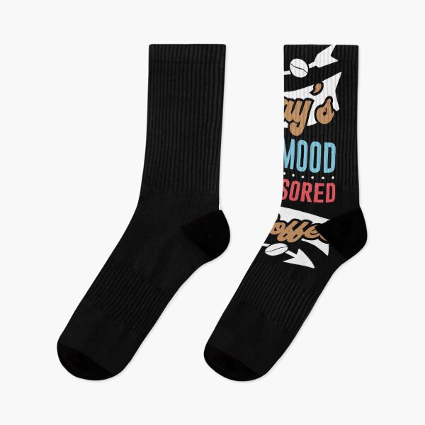 Item preview, Funny Today's Good Mood Is Sponsored by Coffee - Trendy Coffee Quote For Coffee Lovers and Coffee Addicts designed and sold by Prince - Bestseller ★★★★★.