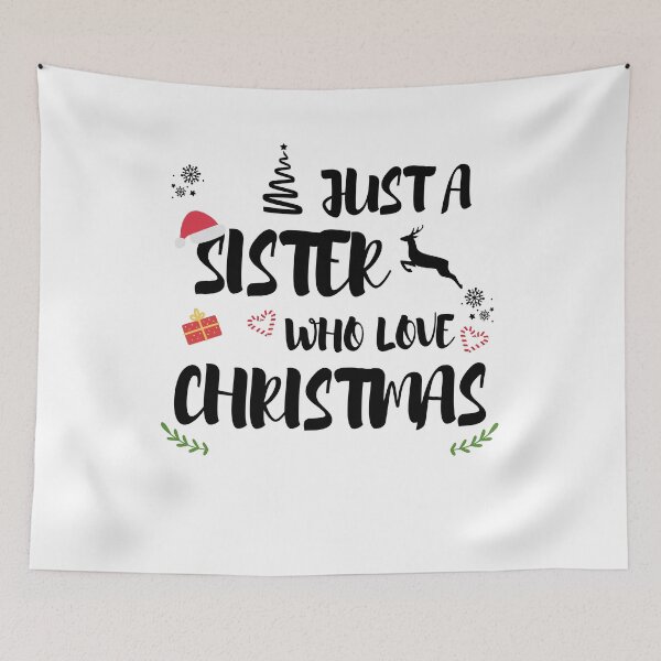 Item preview, Just A Sister Who Loves Christmas designed and sold by imaneless.