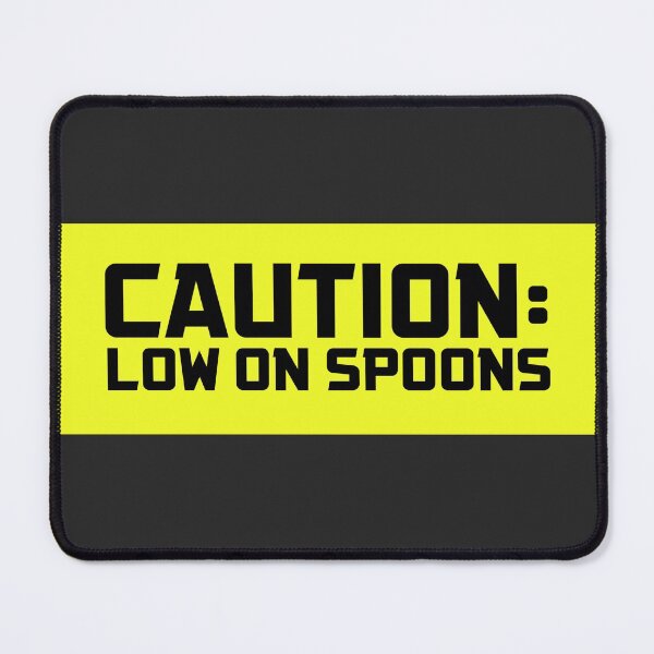 Item preview, Caution: Low on Spoons designed and sold by ShopAWN.