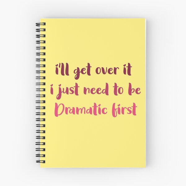 Item preview,  ill get over it i just need to be dramatic first designed and sold by ErmessThiings.