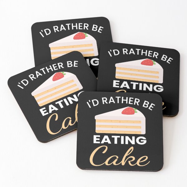 Item preview, I'd Rather Be Eating Cake designed and sold by ZiesMerch.