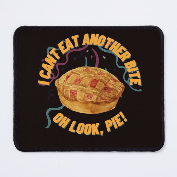 Item preview, I Cant Eat Another Bite Oh Look Pie Essential T-Shirt designed and sold by Zyphrost ★★★★★ (✔).