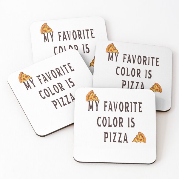 Item preview, My favorite color is pizza,it's Colorful design for pizza lovers designed and sold by fabricutie.