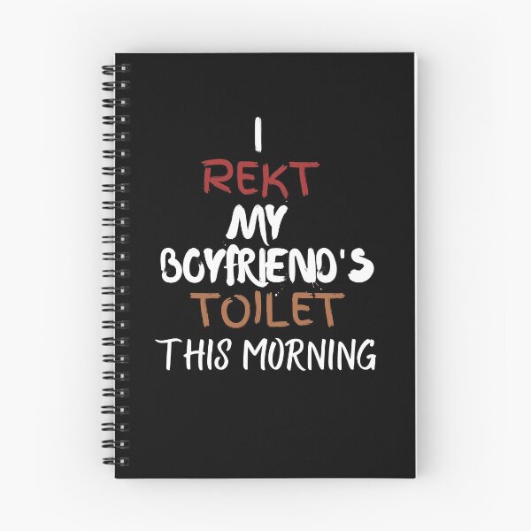Item preview, I wrecked my boyfriend toilet this morning designed and sold by 2Cheesy4U.