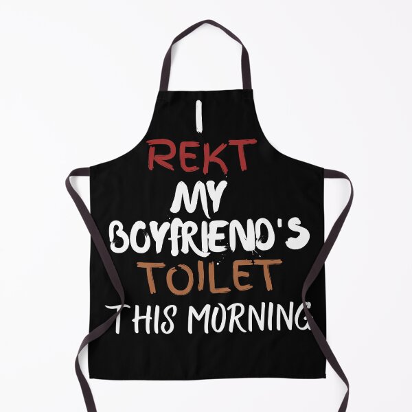 Item preview, I wrecked my boyfriend toilet this morning designed and sold by 2Cheesy4U.