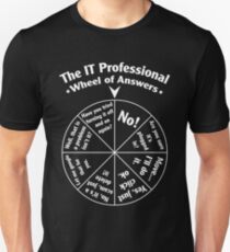 The IT Professional Wheel of Answers. Unisex T-Shirt