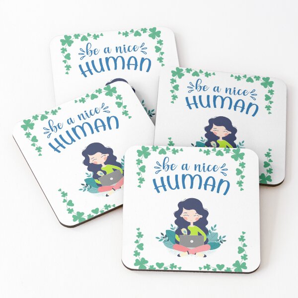 Item preview, Be a nice human designed and sold by Mechanical-Artt.