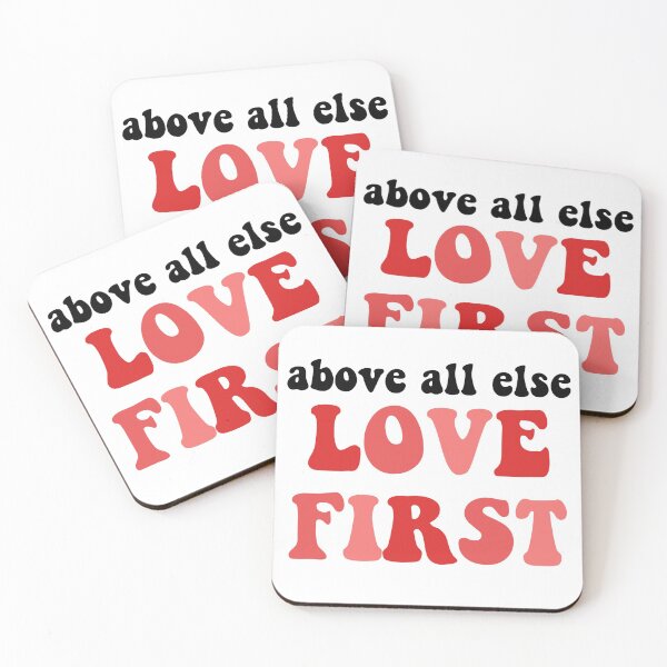Item preview, Above All Else, Love First designed and sold by keelanbell.