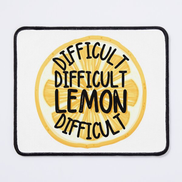 Item preview, Difficult Difficult Lemon Difficult designed and sold by ronaldsonou.