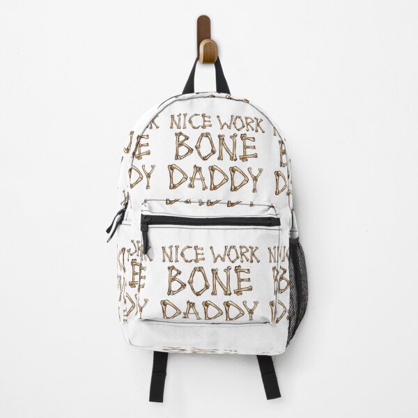 Item preview, Nice Work Bone Daddy designed and sold by ronaldsonou.