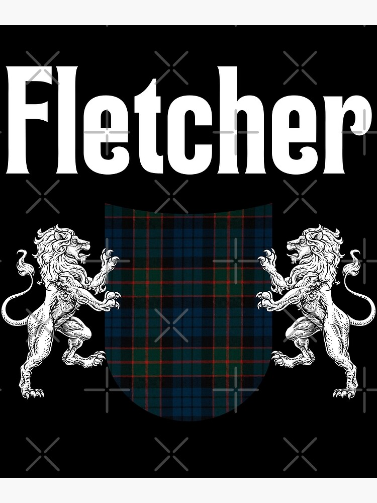 "Fletcher Clan Scottish Name Coat Of Arms Tartan" Poster for Sale by