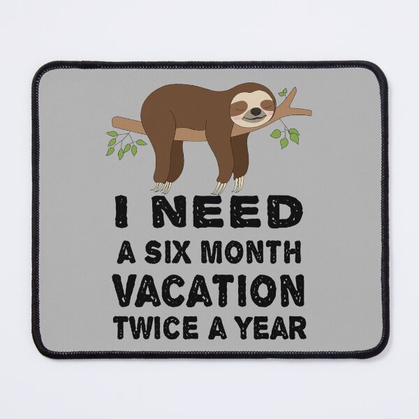 Item preview, I Need A Six Month Vacation Twice A Year designed and sold by LEGACY10.