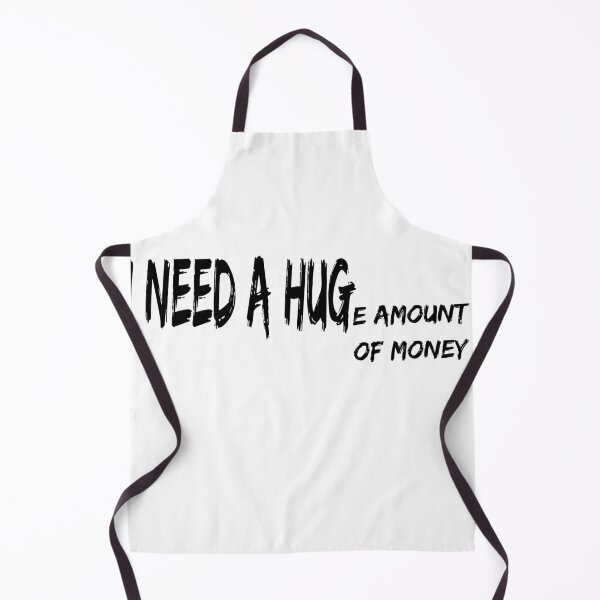 Item preview, I need a HUGe amount of money designed and sold by felric.