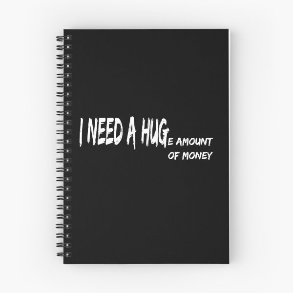 Item preview, I need a HUGe amount of money designed and sold by felric.