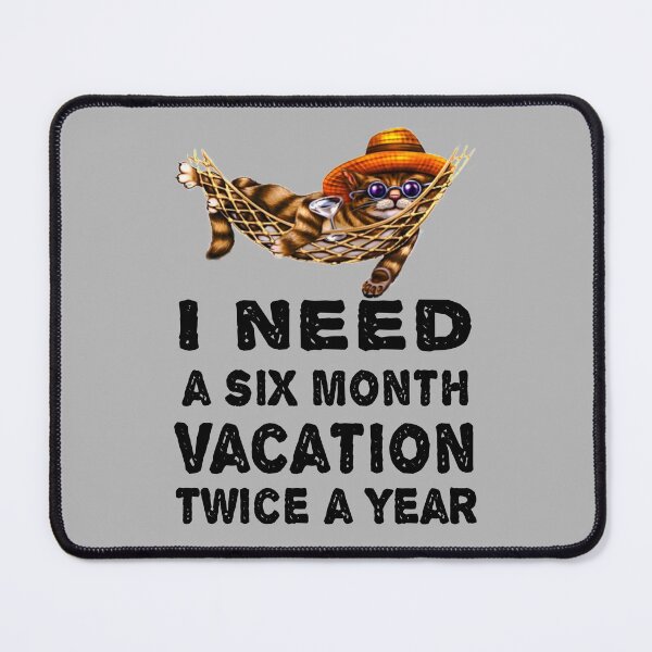 Item preview, Copy of I Need A Six Month Vacation Twice A Year designed and sold by LEGACY10.
