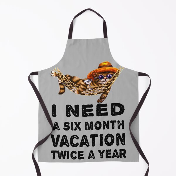 Item preview, Copy of I Need A Six Month Vacation Twice A Year designed and sold by LEGACY10.