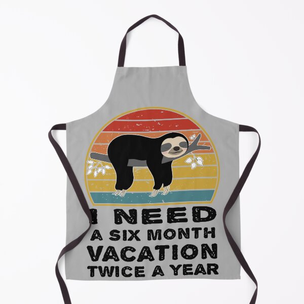 Item preview, I Need A Six Month Vacation Twice A Year designed and sold by LEGACY10.