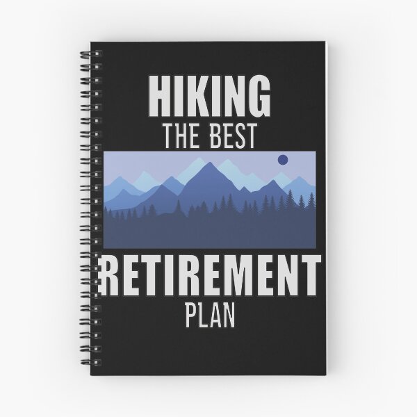 Item preview, Hiking The Best Retirement Plan designed and sold by FridPix.