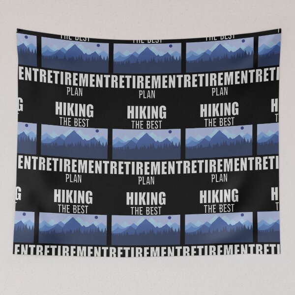 Item preview, Hiking The Best Retirement Plan designed and sold by FridPix.