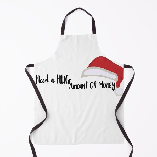 Item preview, I need a HUGe amount of money Christmas designed and sold by felric.