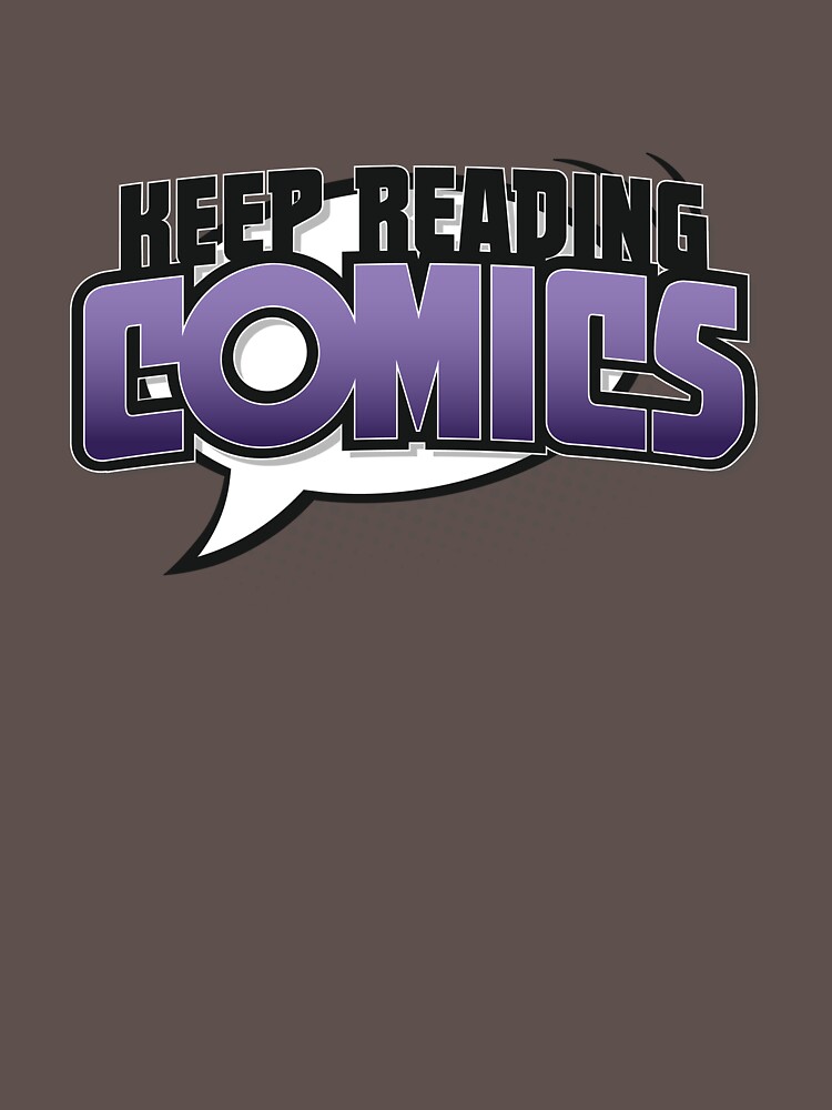 Keep Reading Comics by thunderquack
