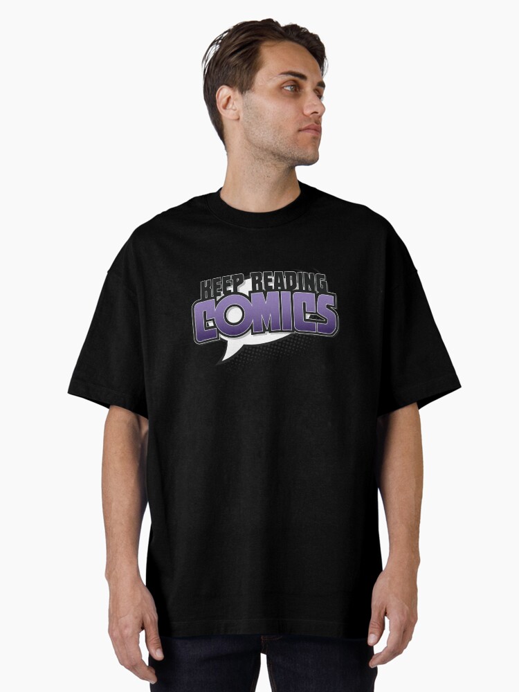 Thumbnail 2 of 7, Oversized T-Shirt, Keep Reading Comics designed and sold by thunderquack.