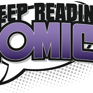 Artwork thumbnail, Keep Reading Comics by thunderquack