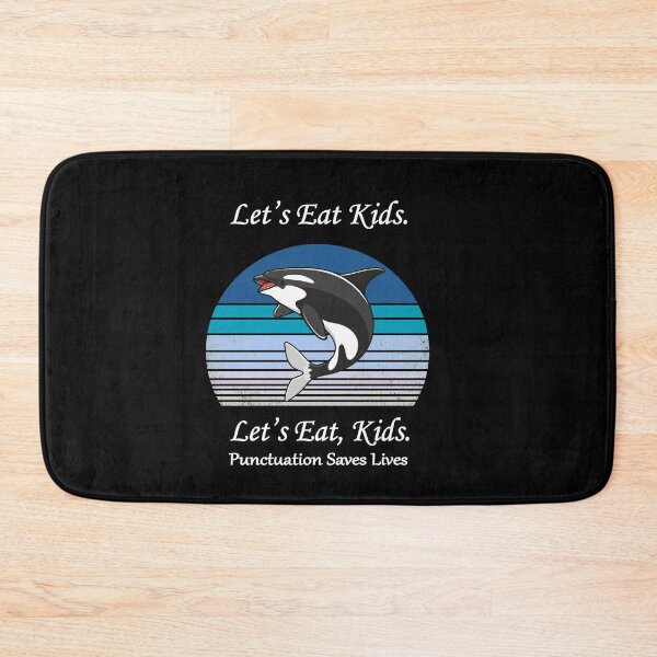 Item preview, Funny Let's Eat Kids Punctuation Saves Lives OrcaThanksgiving Christmas designed and sold by sichaz.