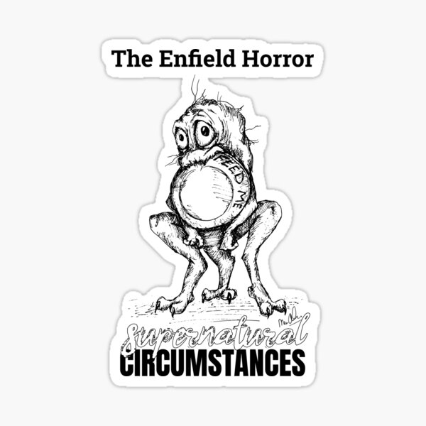 The Enfield Horror - Supernatural Circumstances Podcast Sticker
