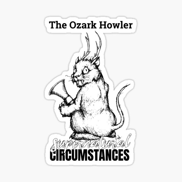 The Ozark Howler - Supernatural Circumstances Podcast Sticker