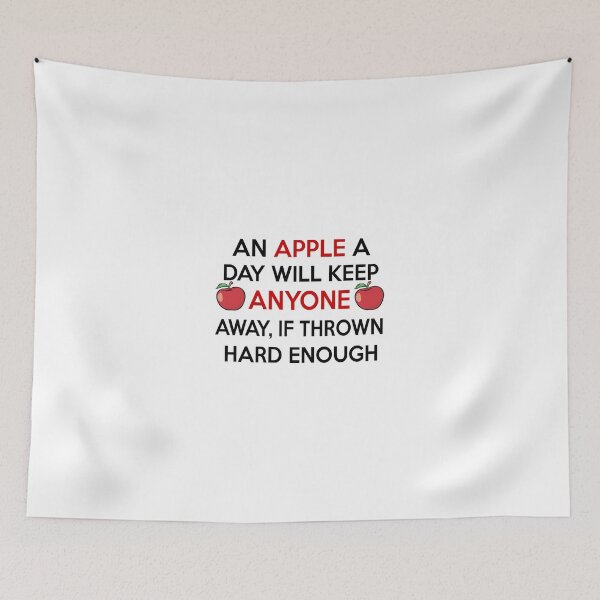 Item preview, An Apple A Day Will Keep Anyone Away If Thrown Hard Enough  designed and sold by CreativeStrike.