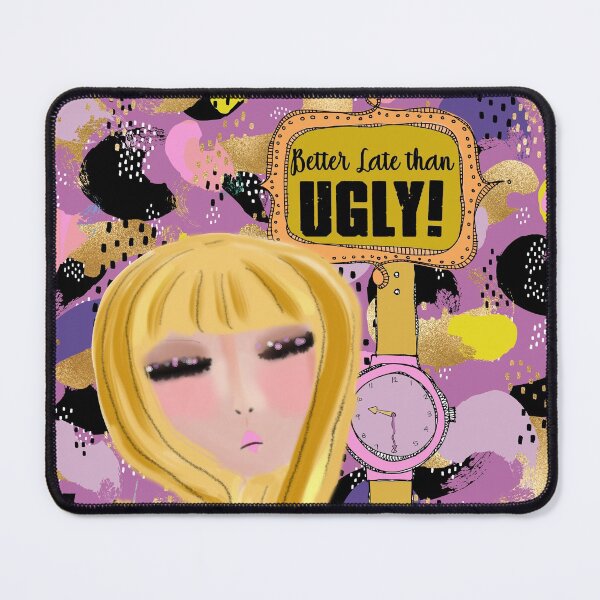 Item preview, Better Late than Ugly! designed and sold by SingleLMichele.