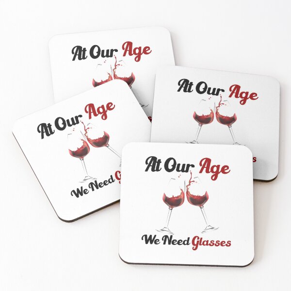Item preview, At our age we need glasses funny drinking quotes designed and sold by Sun Rise.